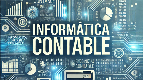 INFORMÁTICA CONTABLE I (ADMINISTRACIÓN)
